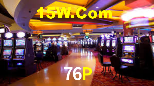 76P - Slots No Cassino Online! - 76P Bet Login